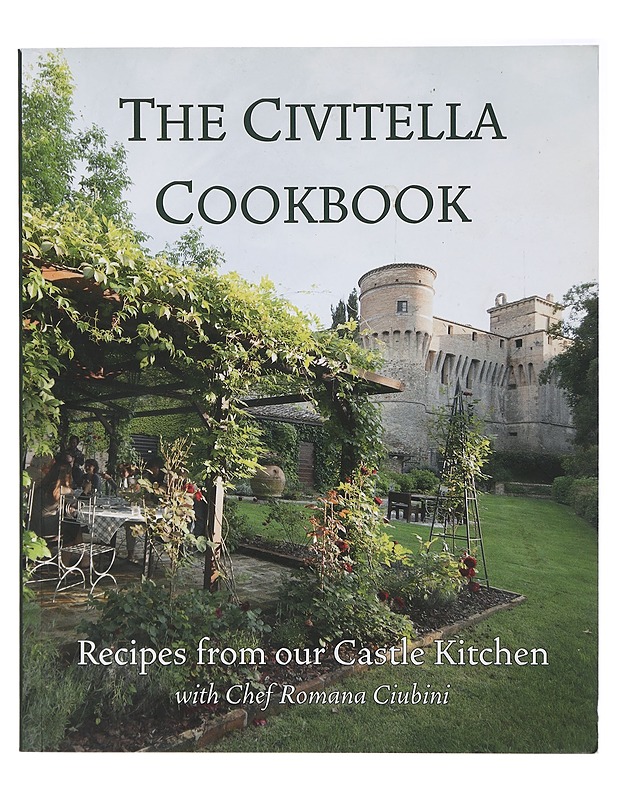 The Civitella Cookbook - Ciubini, Romana - Ruokakirjat - 10105437878 - 0
