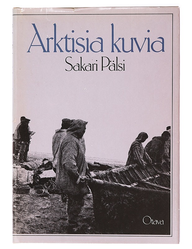 Arktisia kuvia : alkeellisia taideteoksia koillisesta Siperiasta - Pälsi, Sakari - Historiakirjat - 10105437891 - 0