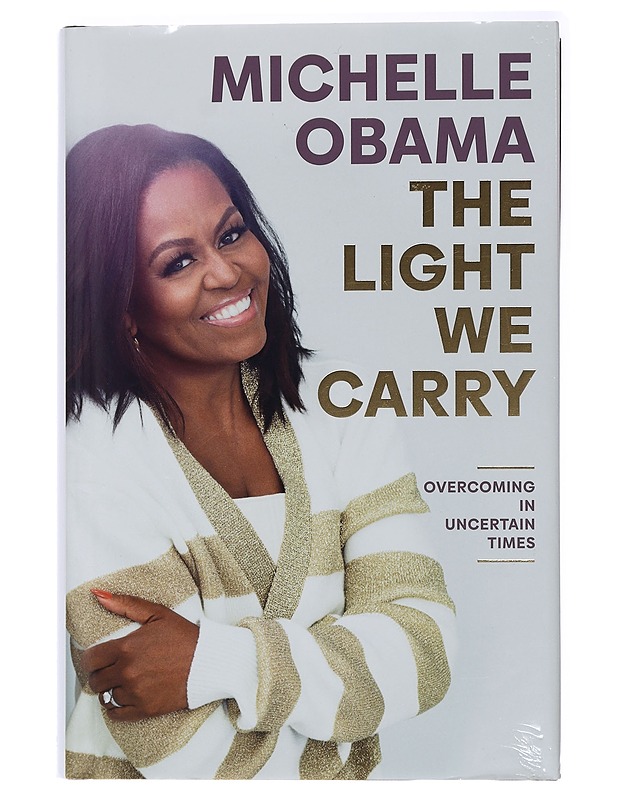 The light we carry : overcoming in uncertain times - Michelle Obama - Elämäkerrat ja muistelmat - 10105437921 - 0