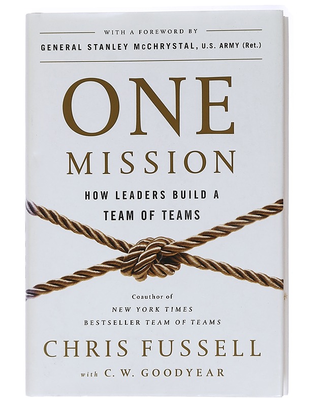 One Mission : How Leaders Build a Team of Teams - C. W. Goodyear - Romaanit ja novellit - 10105437948 - 0