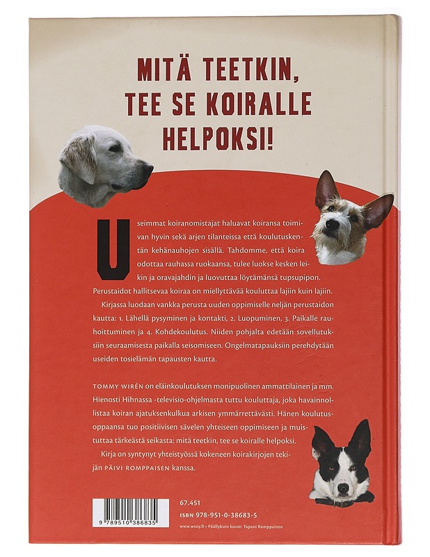 Onnistu koirasi koulutuksessa : Tommyn kannustava koulutusopas - Wirén, Tommy - Tietokirjat ja oppaat - 10105437954 - 1
