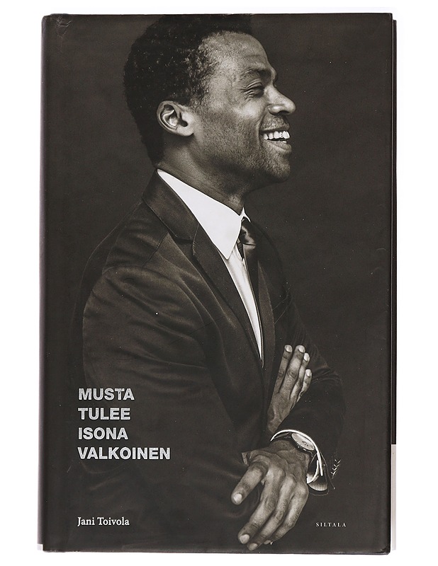 Musta tulee isona valkoinen - Jani Toivola - Elämäkerrat ja muistelmat - 10105437953 - 0