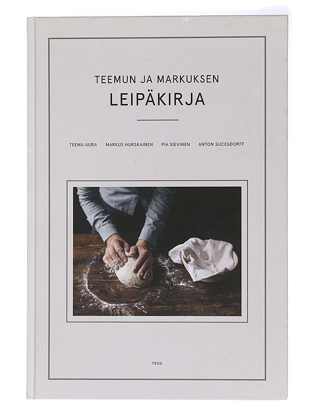 Teemun ja Markuksen leipäkirja - Aura, Teemu - Ruokakirjat - 10105437995 - 0