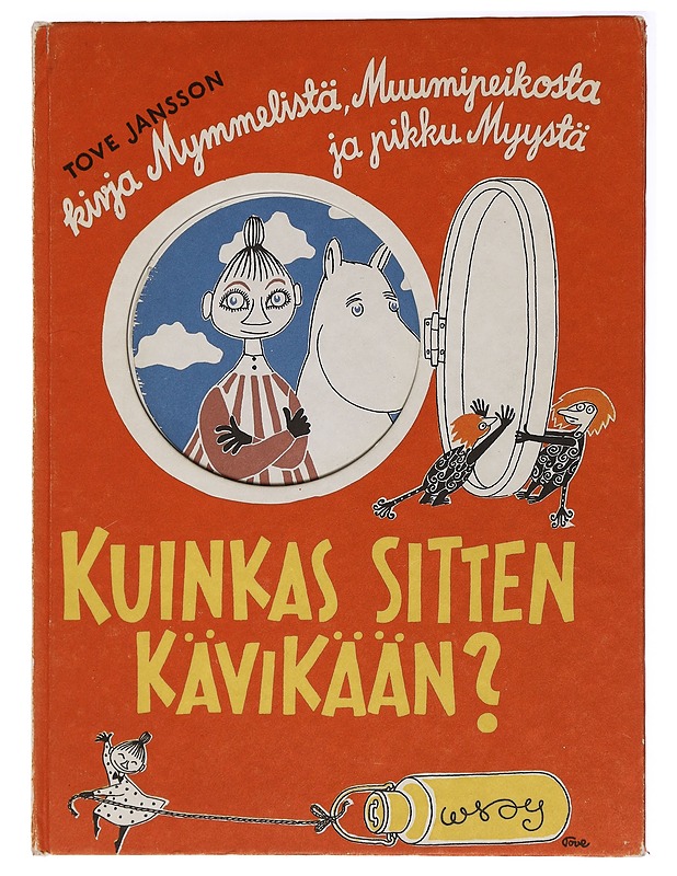 Kuinkas sitten kävikään? - Jansson, Tove - Lastenkirjat - 10105437998 - 0