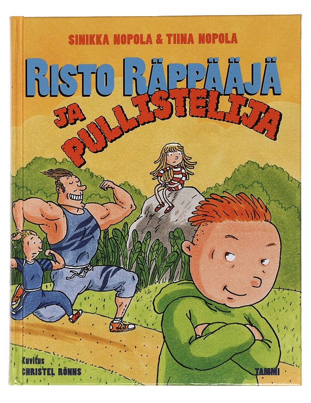Risto Räppääjä ja pullistelija - Nopola, Sinikka - Lastenkirjat - 10105438018 - 0