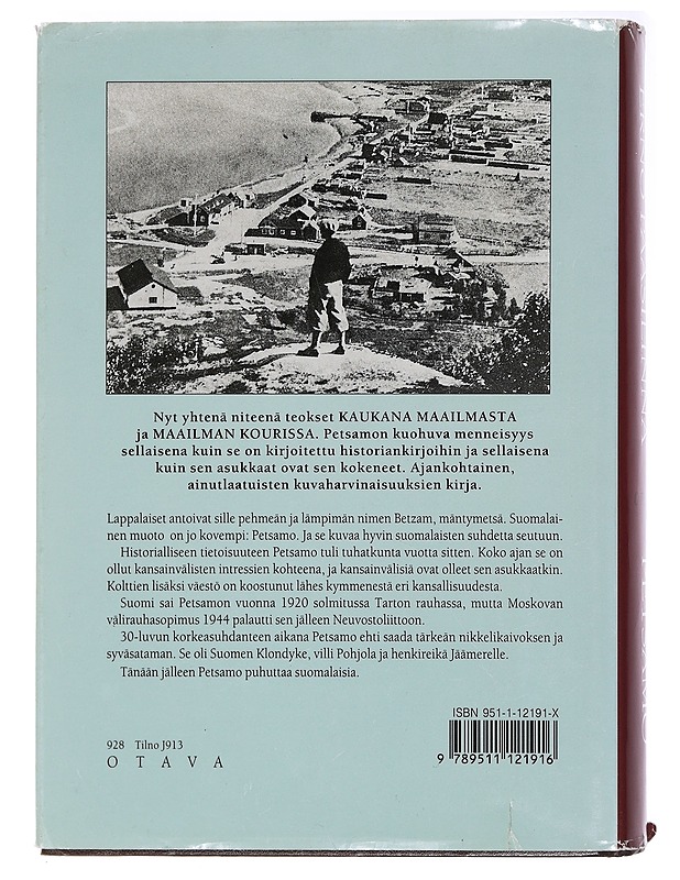 Petsamo; historiaa ja muistoja - Erno Paasilinna - Historiakirjat - 10105438028 - 1