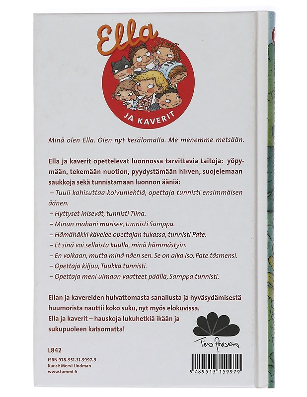 Ella ja kaverit menevät metsään - Timo Parvela - Lastenkirjat - 10105438056 - 1