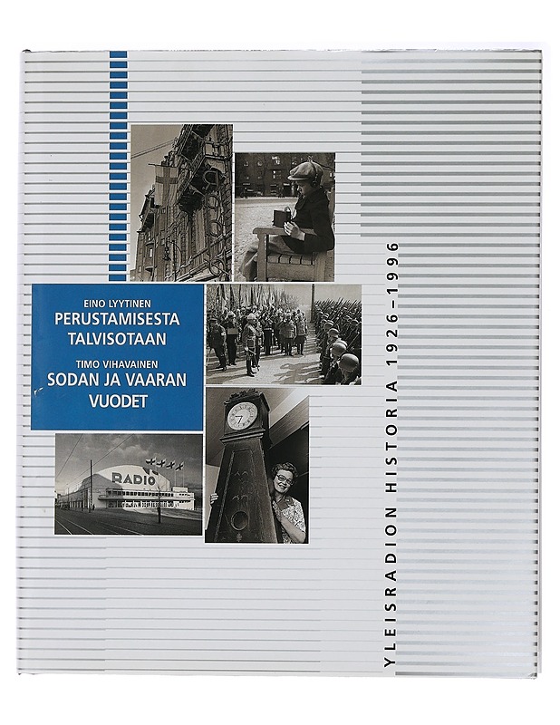 Yleisradion historia. 1-3, 1926-1996 - Kari Ilmonen - Tietokirjat ja oppaat - 10105438058 - 0