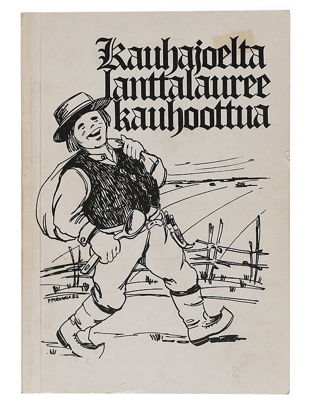 Kauhajoelta lanttalauree kauhoottua - Taide- ja kulttuurikirjat - 10105438061 - 0