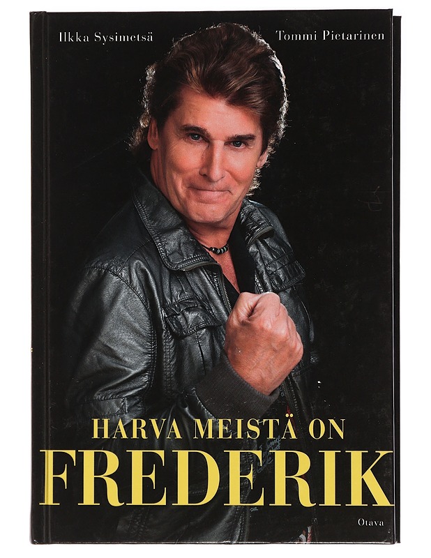 Harva meistä on Frederik - Sysimetsä, Ilkka - Elämäkerrat ja muistelmat - 10105438079 - 0