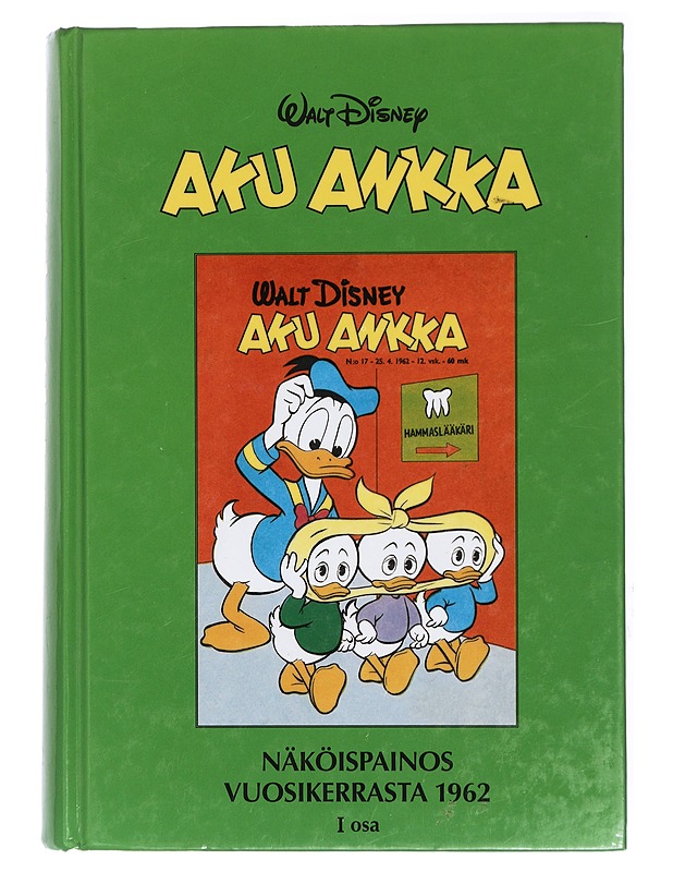 Aku Ankka. I osa : Näköispainos vuosikerrasta 1962 - Disney, Walt - Sarjakuvat - 10105438138 - 0
