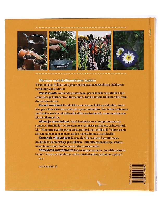 Kukkia koko kesäksi : kesäkukka-asetelmia ruukkuihin ja kukkapenkkeihin - Andersson, Lena Sofia - Puutarha- ja remontointikirjat - 10105438140 - 1