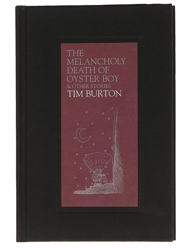 The Melancholy Death of Oyster Boy : and other stories - Burton, Tim - Kirja lahjaksi - 10105438144 - 0