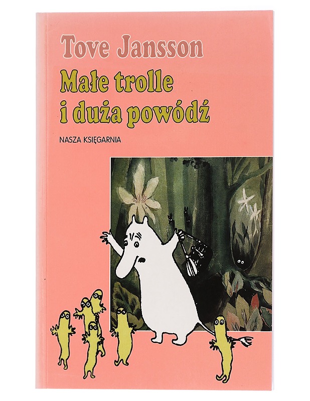 Ma?e trolle i duz?a powo?dz? - Jansson, Tove - Romaanit ja novellit - 10105438181 - 0