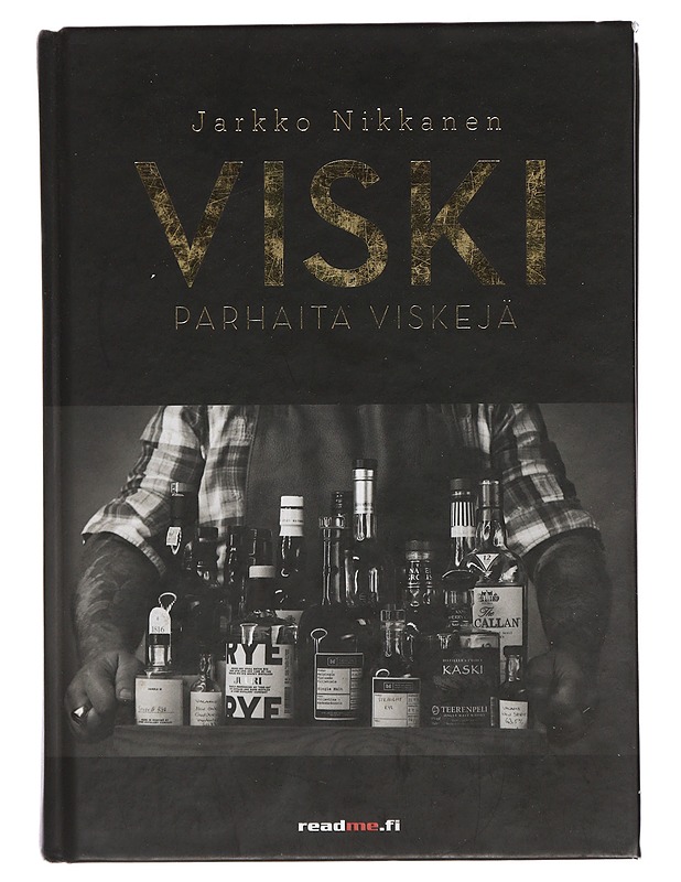 Viski : parhaita viskejä - Jarkko Nikkanen - Ruokakirjat - 10105438309 - 0