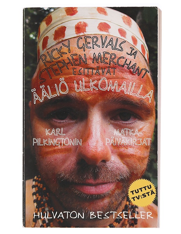 Ääliö ulkomailla : Karl Pilkingtonin matkapäiväkirjat - Pilkington, Karl - Elämäkerrat ja muistelmat - 10105438322 - 0