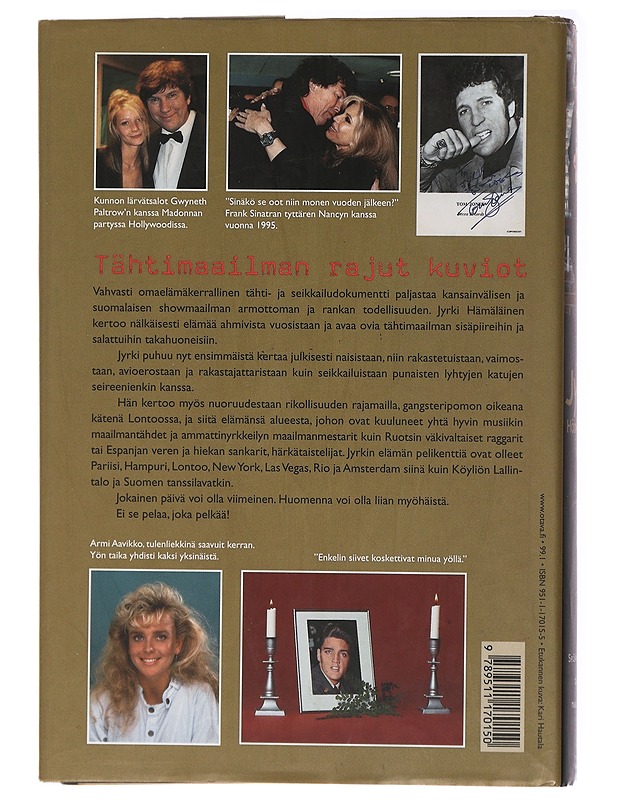 Seikkailija tämän maailman : kovilta kaduilta tähtien suosikiksi - Jyrki Hämäläinen - Elämäkerrat ja muistelmat - 10105438348 - 1