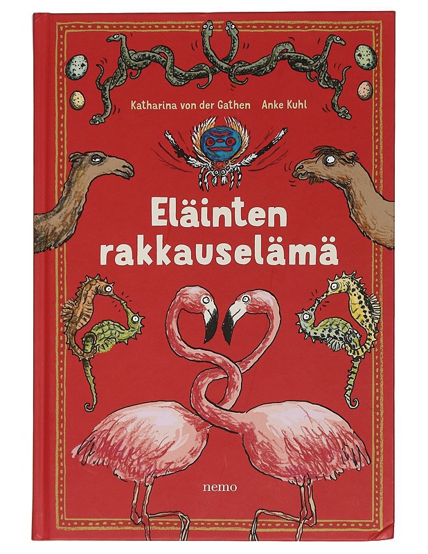 Eläinten rakkauselämä - Gathen, Katarina von der - Tietokirjat ja oppaat - 10105438359 - 0