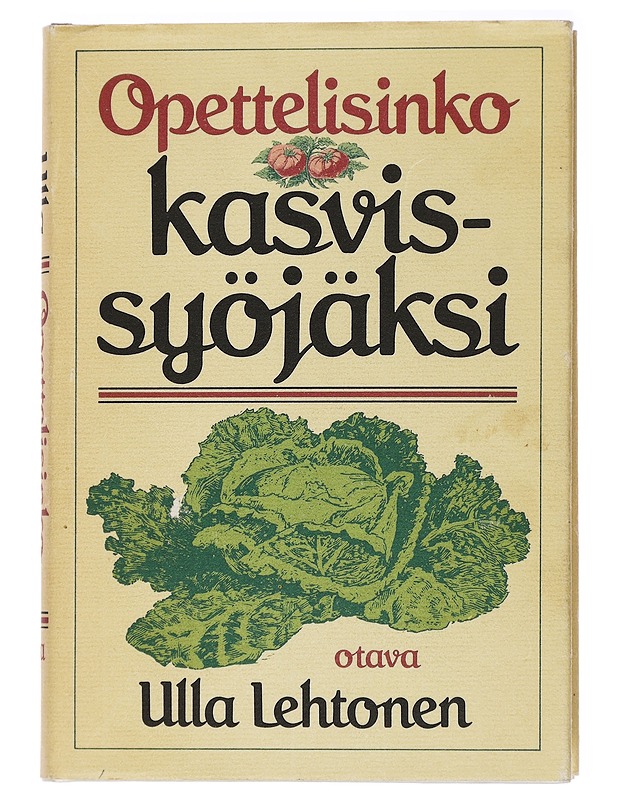 Opettelisinko kasvissyöjäksi - Lehtonen, Ulla - Tietokirjat ja oppaat - 10105438373 - 0