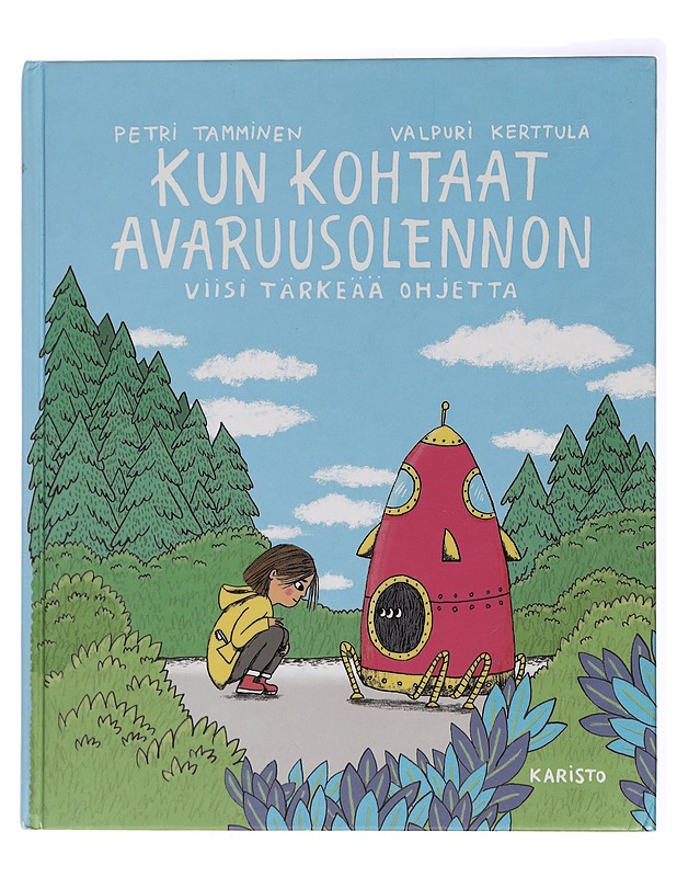 Kun kohtaat avaruusolennon : Viisi tärkeää ohjetta - Tamminen, Petri - Lastenkirjat - 10105438458 - 0