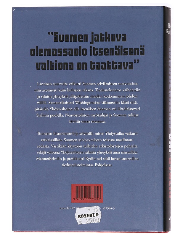 Mannerheim vai Stalin : Yhdysvallat ja Suomen selviytyminen 1939-1944 - Hannu Rautkallio - Historiakirjat - 10105438493 - 1