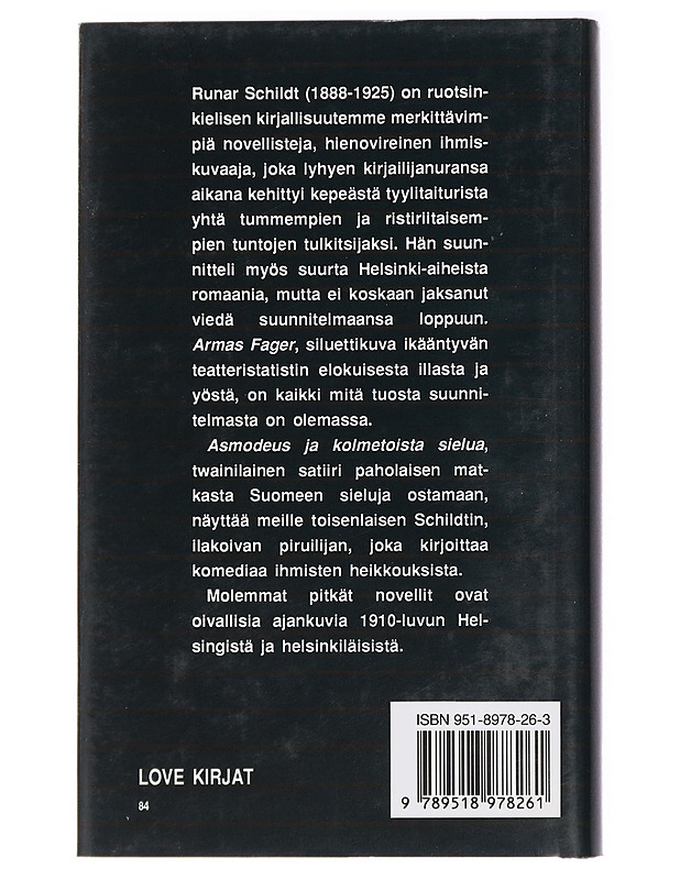 Armas Fager : siluetti ; Asmodeus ja kolmetoista sielua : kuvakirja aikuisille - Schildt, Runar - Romaanit ja novellit - 10105438513 - 1