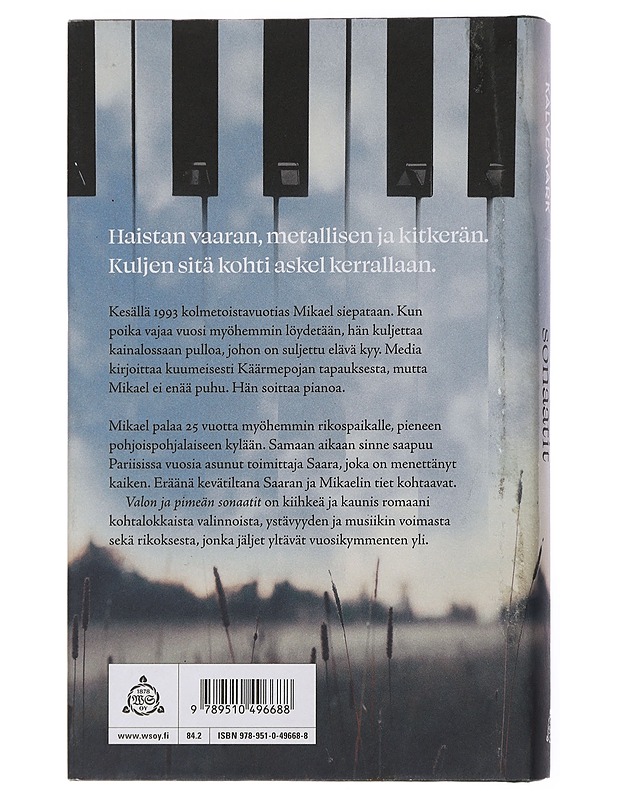 Valon ja pimeän sonaatit : romaani - Tiina Laitila Kälvemark - Romaanit ja novellit - 10105438554 - 1