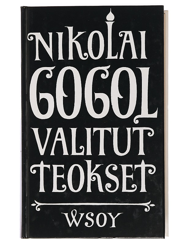 Valitut teokset. 2. osa - Gogol, Nikolai - Romaanit ja novellit - 10105438596 - 0