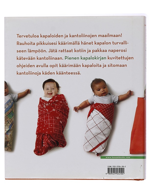 Pieni kapalokirja : kapaloita ja kantoliinoja aloittelijoille - Sarvady, Andrea - Tietokirjat ja oppaat - 10105438606 - 1