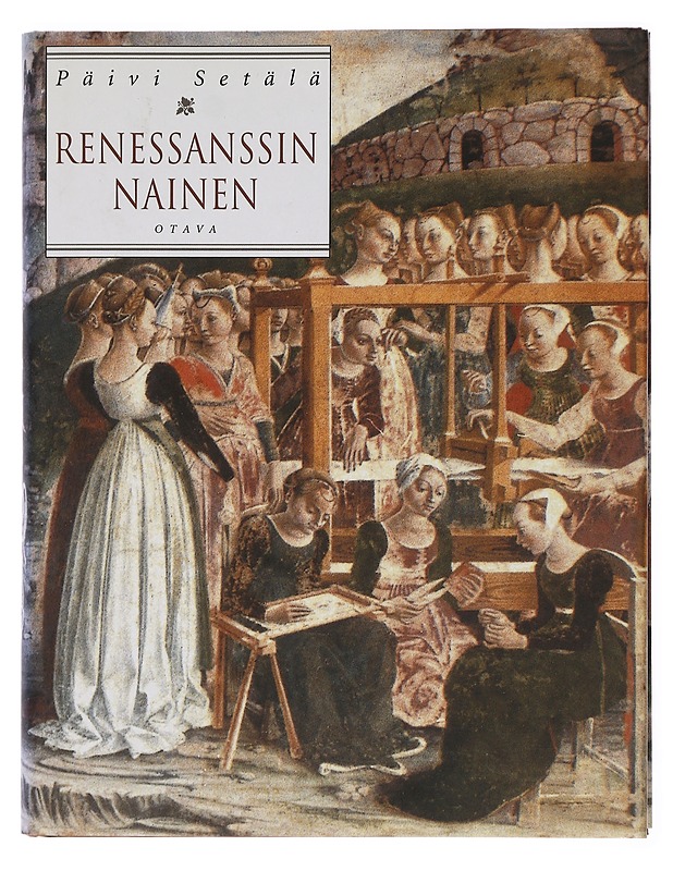 Renesanssin nainen - Setälä, Päivi - Kirja lahjaksi - 10105438614 - 0