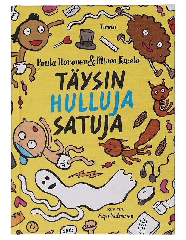 Täysin hulluja satuja - Noronen, Paula - Lastenkirjat - 10105438618 - 0