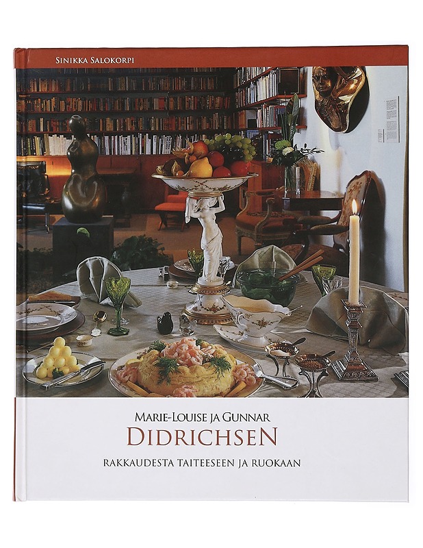 Marie-Louise ja Gunnar Didrichsen : rakkaudesta taiteeseen ja ruokaan - Salokorpi, Sinikka - Elämäkerrat ja muistelmat - 10105438638 - 0