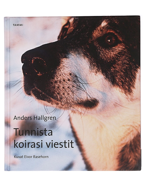 Tunnista koirasi viestit - Hallgren, Anders - Harrastekirjat - 10105438652 - 0