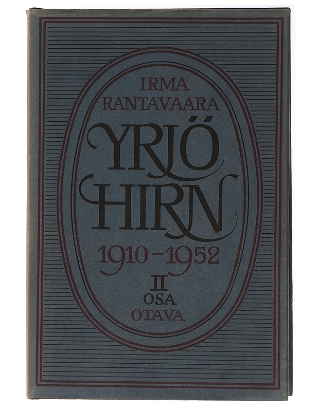 Yrjö Hirn 2 osa 1910- 1952 - Irma Rantavaara  - Kaunokirjallisuus - 10105438653 - 0