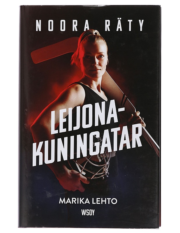 Noora Räty : leijonakuningatar - Marika Lehto - Elämäkerrat ja muistelmat - 10105438677 - 0