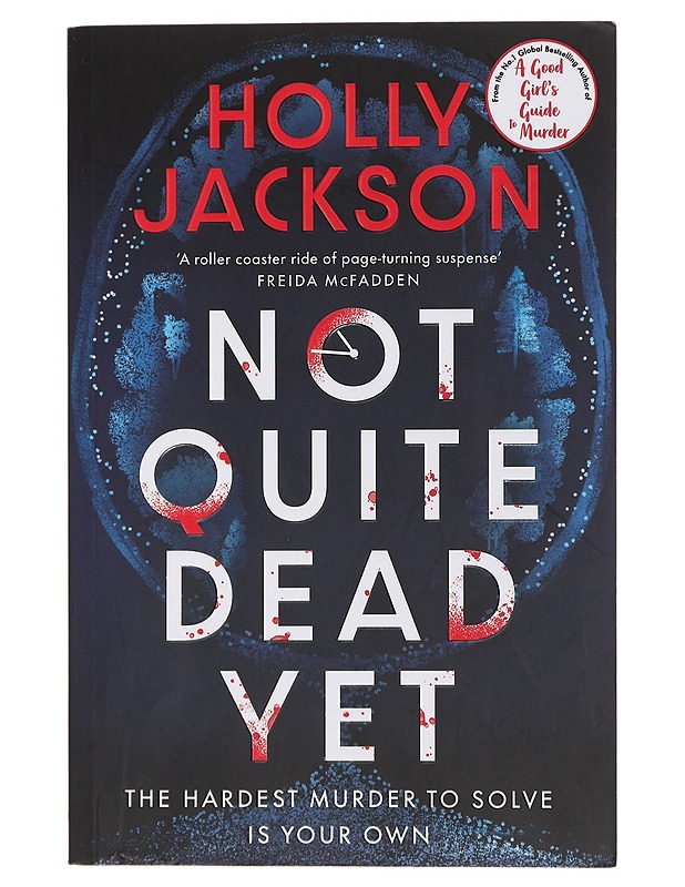 Not Quite Dead Yet - Holly Jackson - Jännitys ja dekkarit - 10105438681 - 0