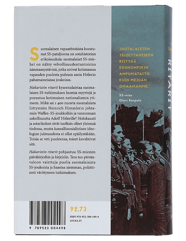 Hakaristin ritarit: Suomalaiset SS-miehet, politiikka, uskonto ja sotarikokset - André Swanström - Historiakirjat - 10105438684 - 1