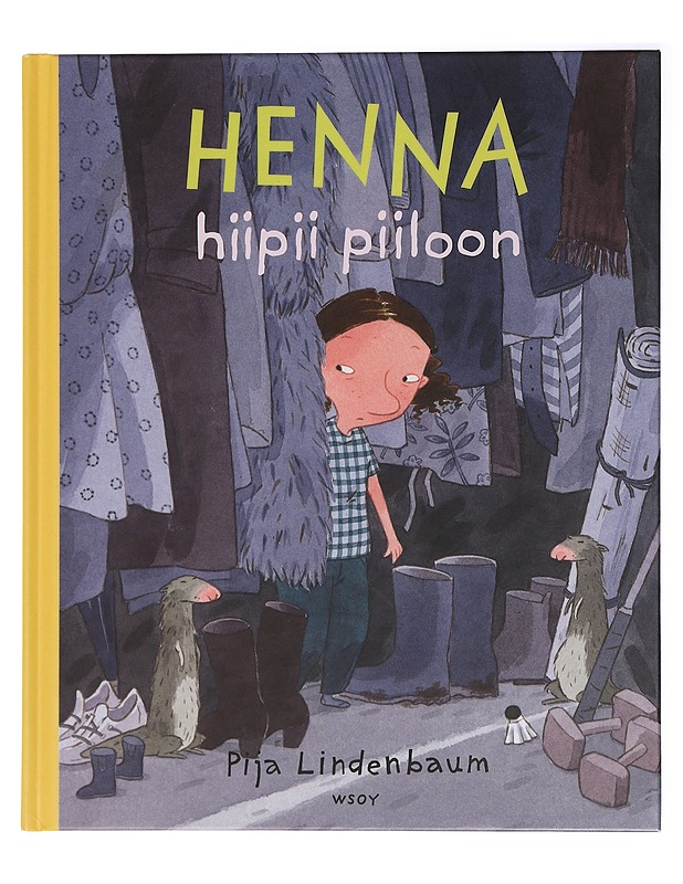 Henna hiipii piiloon - Lindenbaum, Pija - Lastenkirjat - 10105438749 - 0
