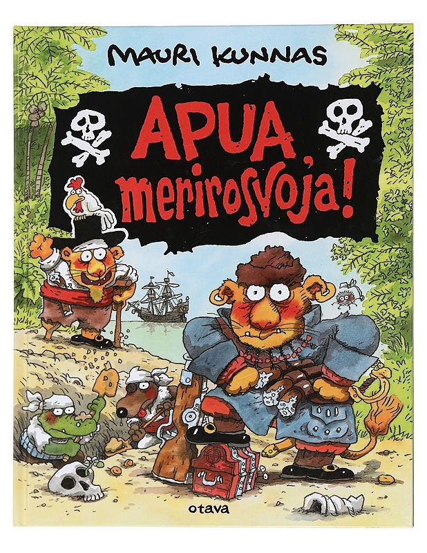 Apua, merirosvoja! - Kunnas, Mauri - Lastenkirjat - 10105438757 - 0