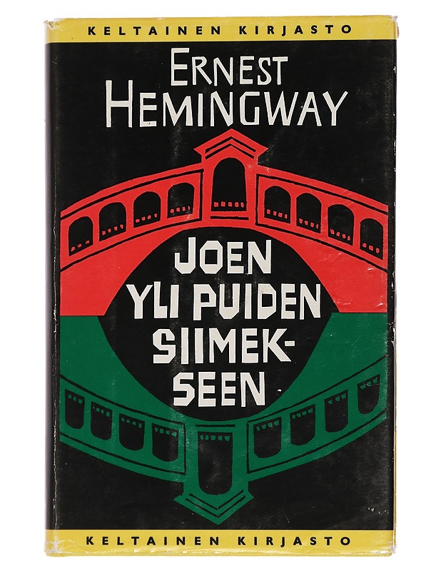 Joen yli puiden siimekseen - Ernest Hemingway - Romaanit ja novellit - 10105438790 - 0