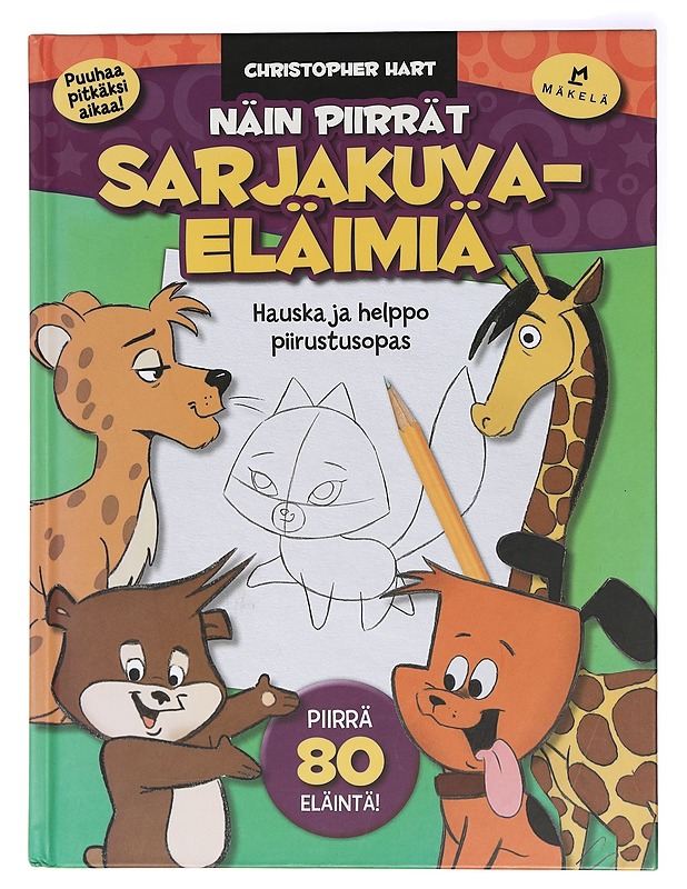 Näin piirrät sarjakuvaeläimiä : hauska ja helppo piirustusopas - Hart, Christopher - Lastenkirjat - 10105438800 - 0