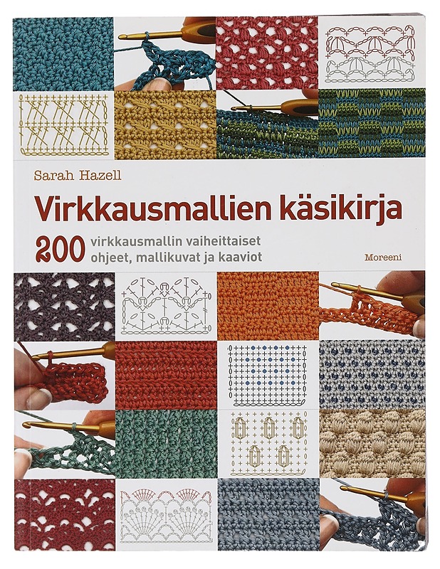 Virkkausmallien käsikirja : 200 virkkausmallin vaiheittaiset ohjeet, mallikuvat ja kaaviot - Hazell, Sarah - Tietokirjat ja oppaat - 10105438838 - 0