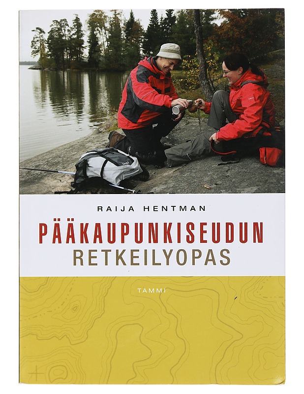 Pääkaupunkiseudun retkeilyopas - Hentman, Raija - Tietokirjat ja oppaat - 10105438847 - 0