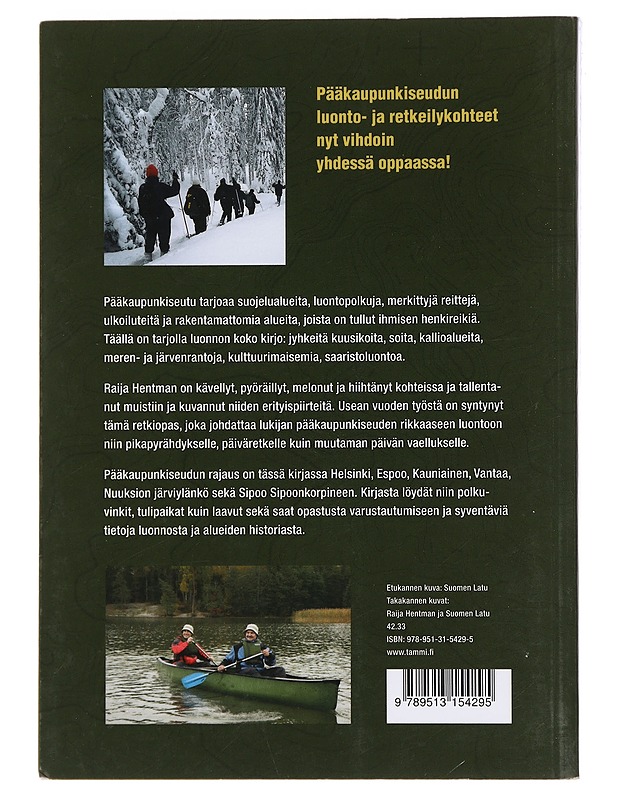 Pääkaupunkiseudun retkeilyopas - Hentman, Raija - Tietokirjat ja oppaat - 10105438847 - 1