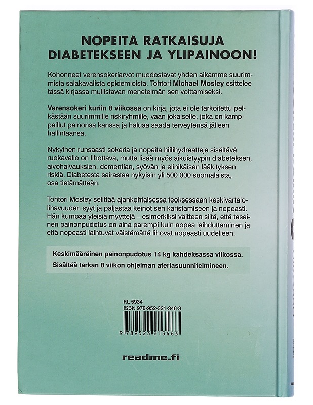 Verensokeri kuriin 8 viikossa : nopeita ratkaisuja diabetekseen ja ylipainoon - Mosley, Michael - Tietokirjat ja oppaat - 10105438862 - 1