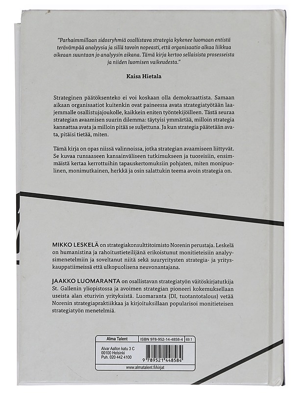 Avoin strategia, suljettu strategia : miten strategiaa tulisi tehdä avoimuuden aikakaudella? - Leskelä, Mikko - Tietokirjat ja oppaat - 10105438863 - 1
