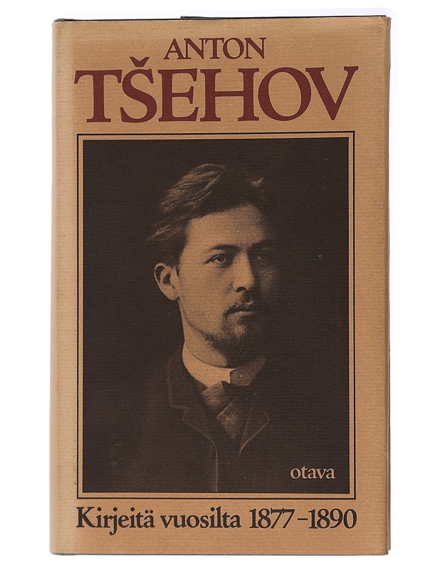 Anton Ts?ehov: Kirjeitä vuosilta 1877 - 1890 - Ts?ehov, Anton - Elämäkerrat ja muistelmat - 10105438869 - 0