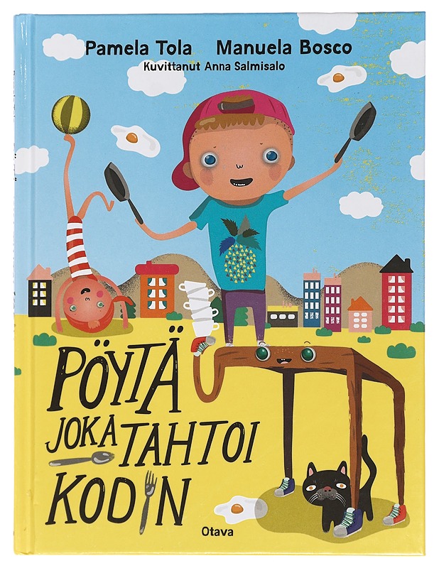 Pöytä joka tahtoi kodin - Tola, Pamela - Lastenkirjat - 10105438884 - 0