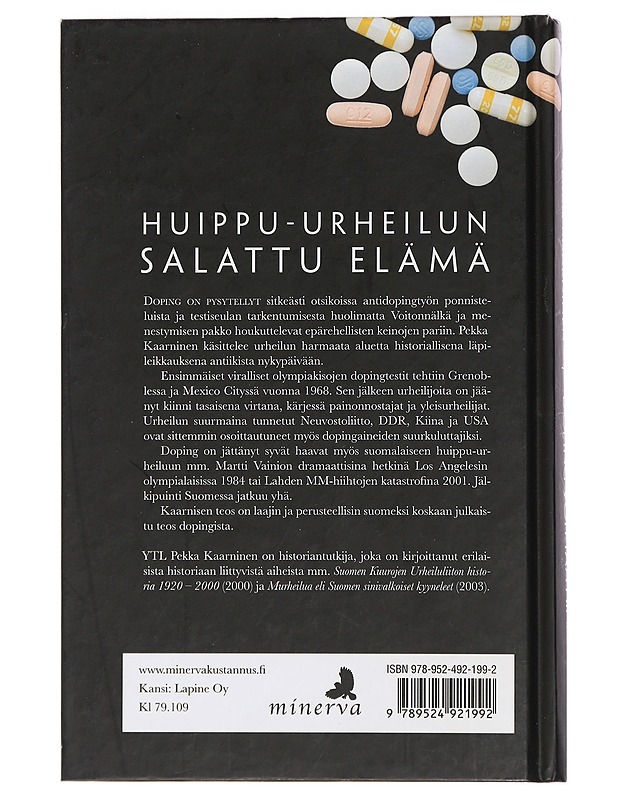 Doping voittaa aina? : kielletyt keinot kautta aikojen - Pekka Kaarninen - Historiakirjat - 10105438941 - 1