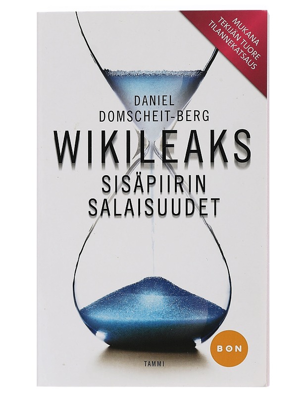 WikiLeaks : sisäpiirin salaisuudet : kokemukseni maailman vaarallisimmista nettisivuista - Domscheit-Berg, Daniel - Tietokirjat ja oppaat - 10105438977 - 0